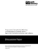 Thumbnail preview of Programme Consultation Meeting on the Protection of Domestic Workers Against the Threat of Forced Labour and Trafficking: Discussion paper