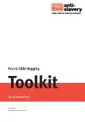 Thumbnail preview of Begging For Change: Forced Child Begging: A toolkit for researchers