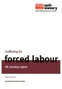 Thumbnail preview of Trafficking for Forced Labour: UK Country Report