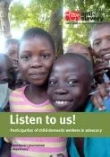Thumbnail preview of Listen to Us! Participation of child domestic workers in advocacy