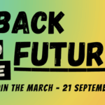 Poster with black text 'Back to the Future - Join the March on 21 September'.