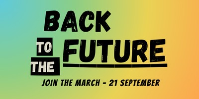 Poster with black text 'Back to the Future - Join the March on 21 September'.